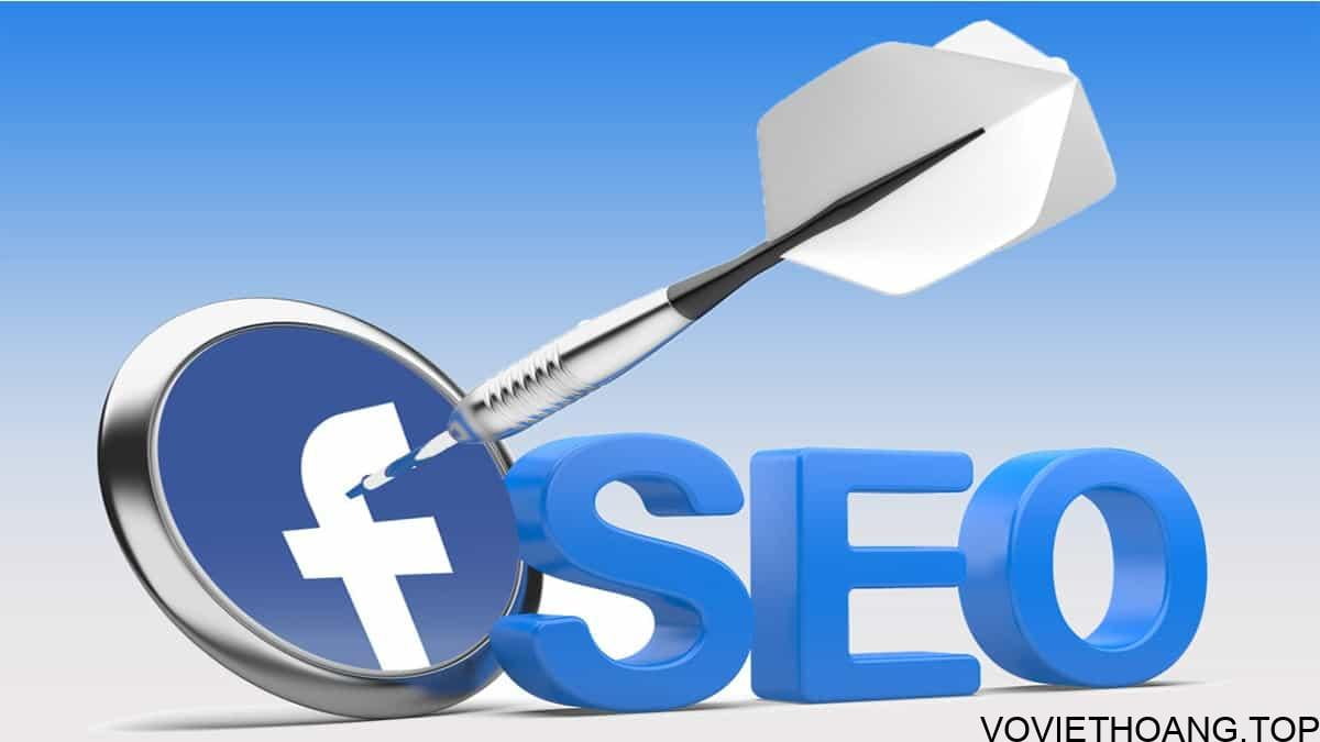 SEO Facebook là gì? Cách SEO Facebook lên TOP hiệu quả