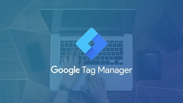 Công cụ Google Tag Manager