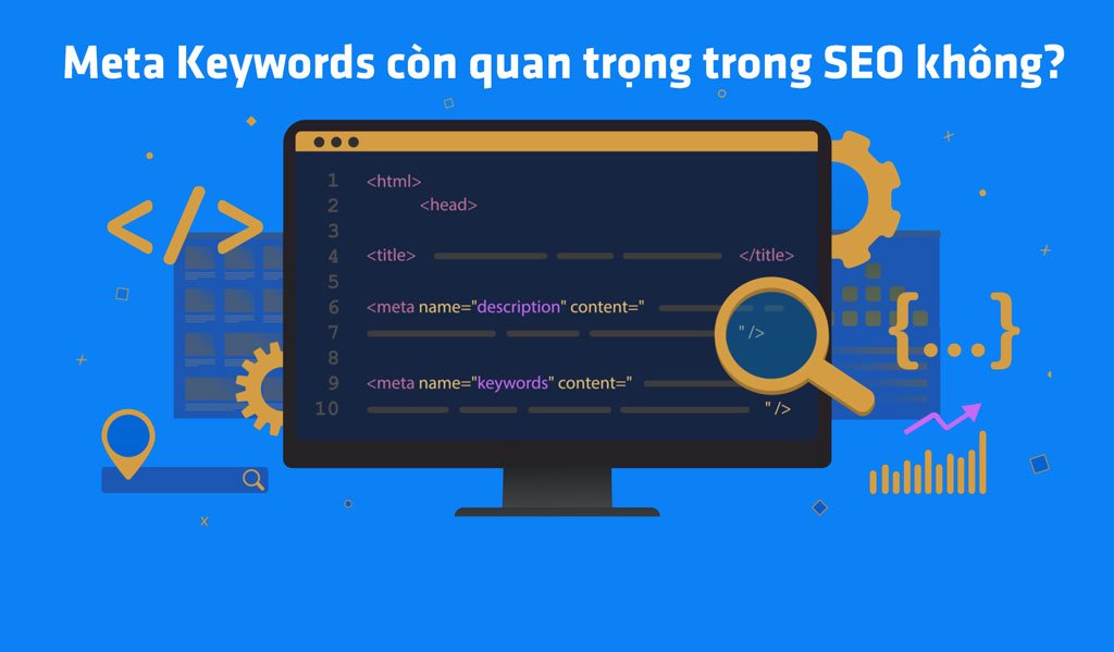 Meta Keywords còn quan trọng trong SEO không?