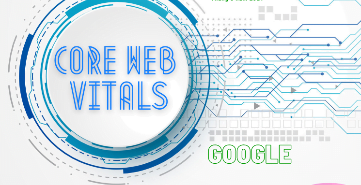 Core Web Vitals là gì? Tối ưu CWV giúp website bạn như thế nào?
