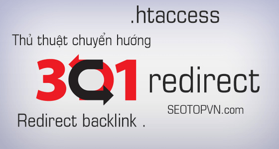 Redirect 301 trong SEO là gì? Khi nào cần dùng Redirect 301?