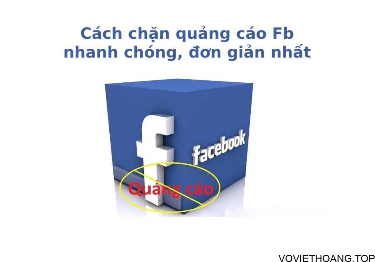 Cách chặn quảng cáo Fb nhanh chóng, đơn giản nhất