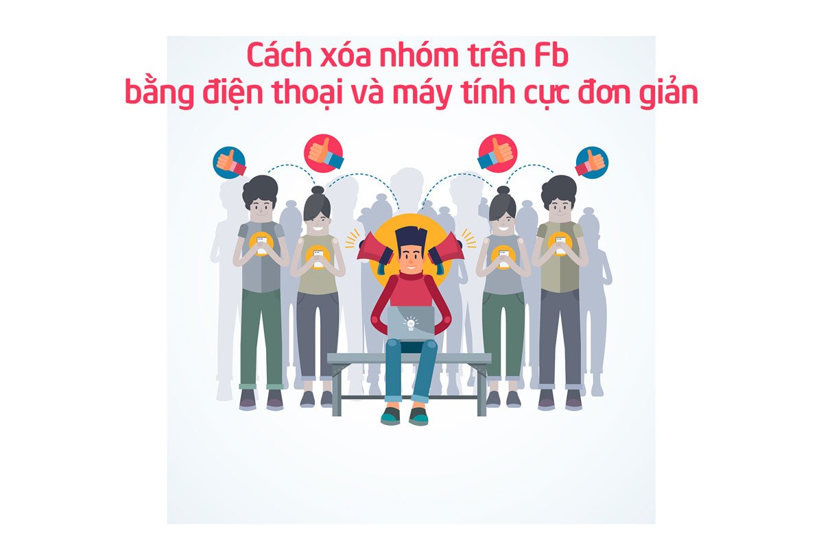 Cách xóa nhóm trên Fb bằng điện thoại và máy tính cực đơn giản