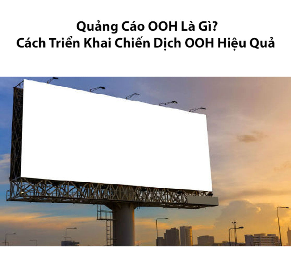 Quảng cáo OOH là gì? Khi nào nên sử dụng quảng cáo OOH?