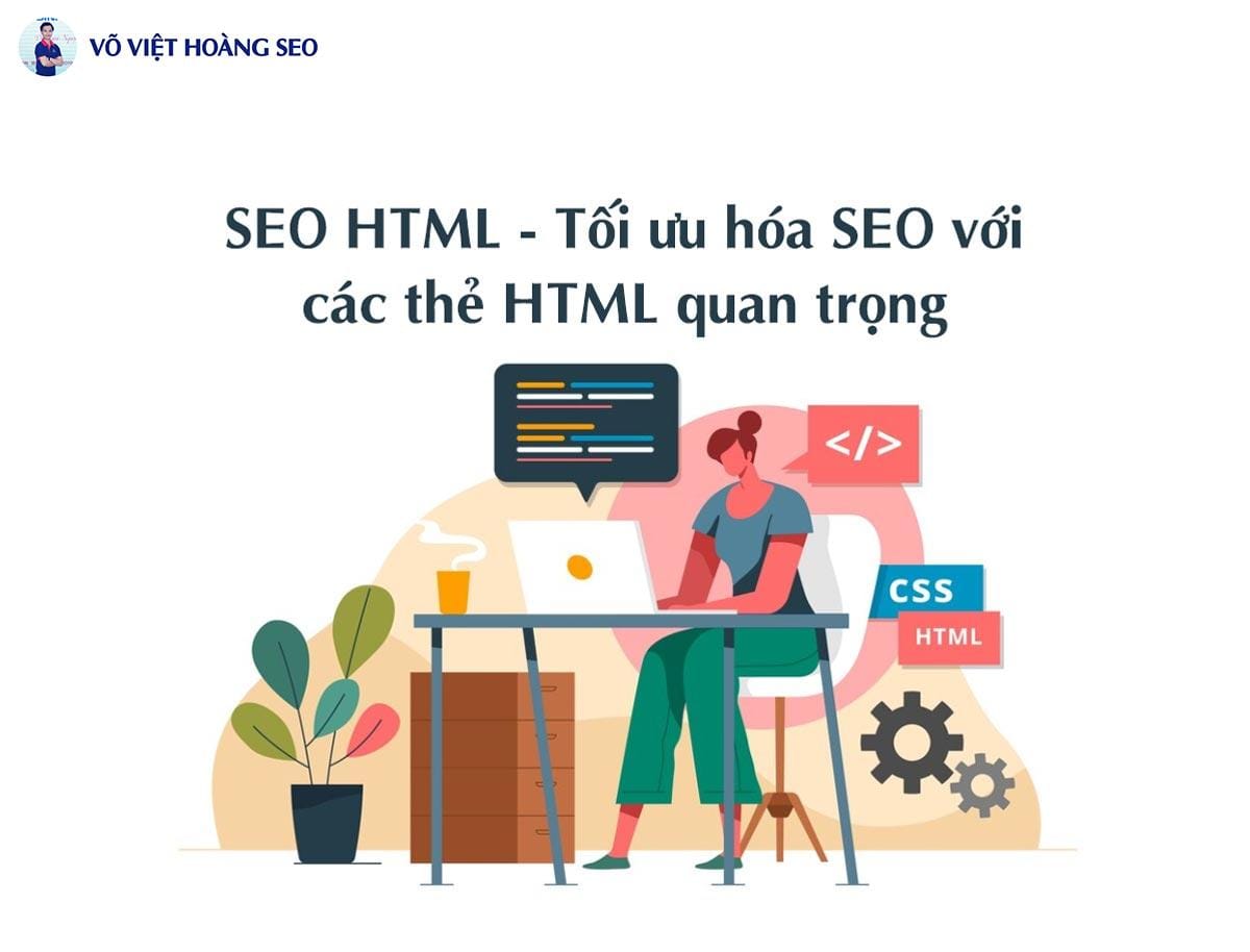 SEO HTML - Tối ưu hóa SEO với các thẻ HTML quan trọng