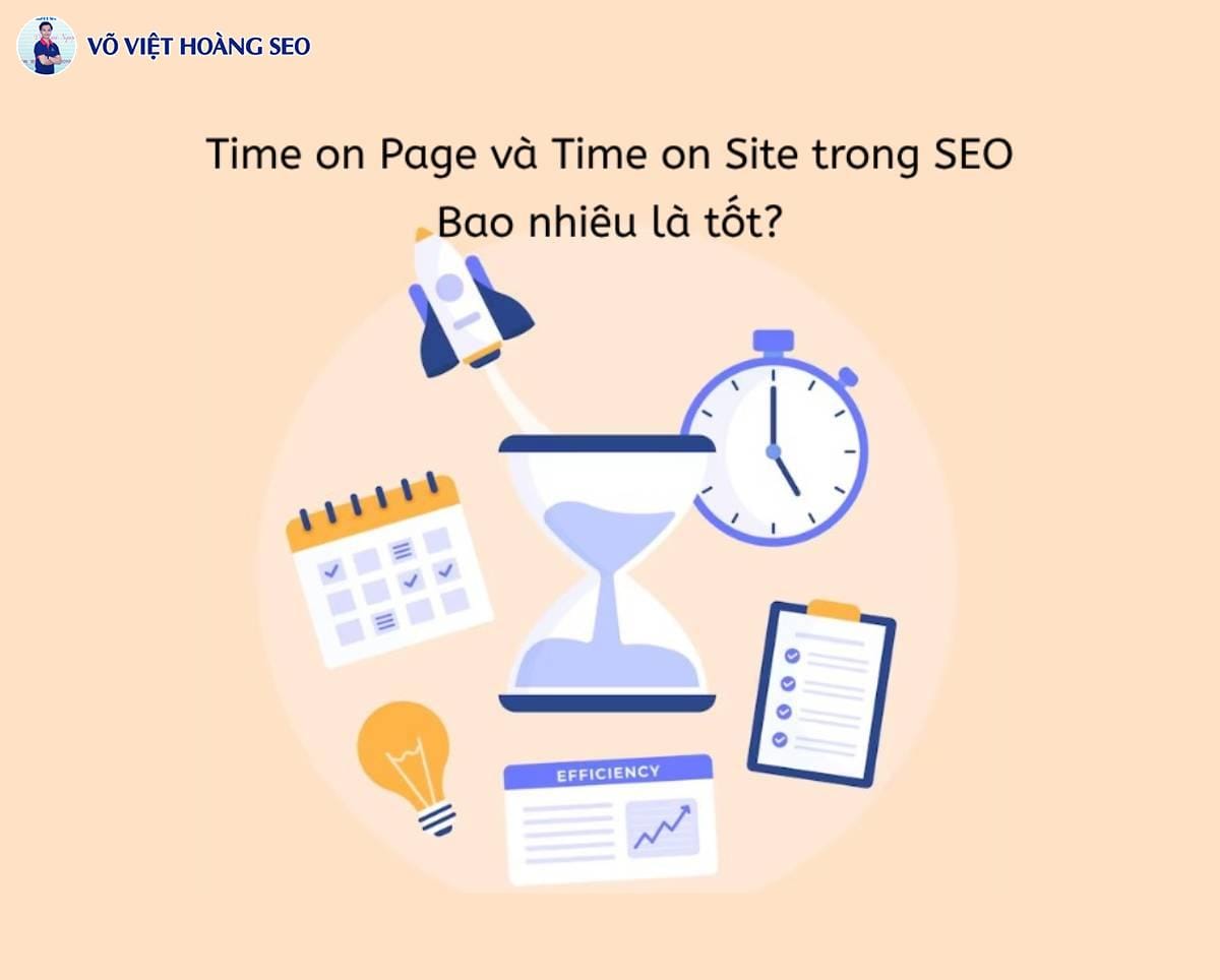 Time on Page và Time on Site trong SEO - Bao nhiêu là tốt?