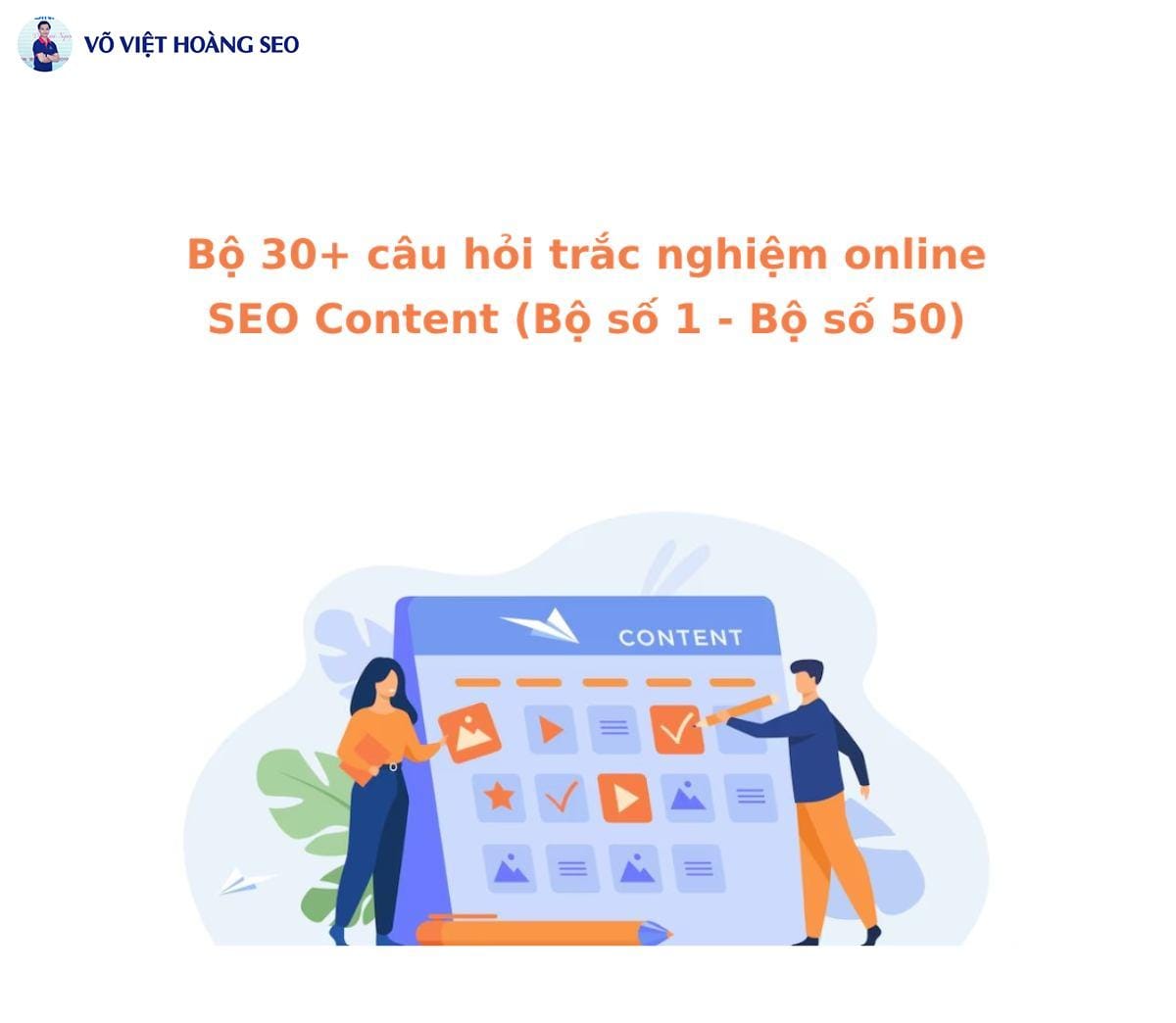 Bộ 30+ câu hỏi trắc nghiệm online SEO Content – Bộ số 1