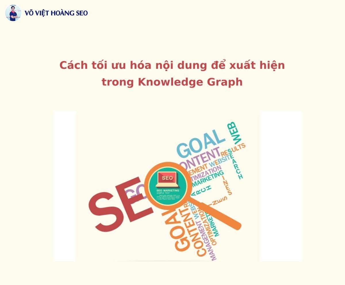 Cách tối ưu hóa nội dung để xuất hiện trong Knowledge Graph
