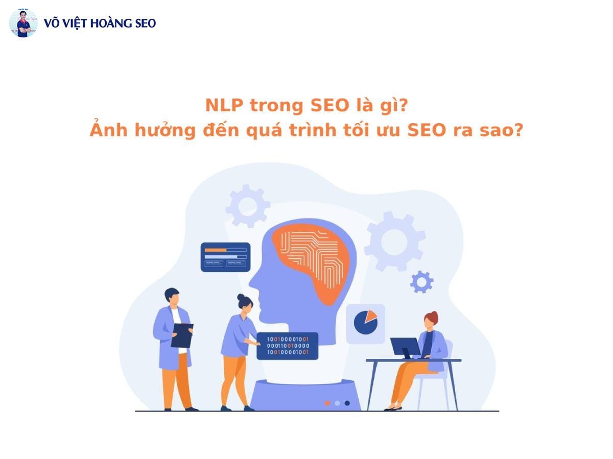 NLP trong SEO là gì? Ảnh hưởng đến quá trình tối ưu SEO ra sao?