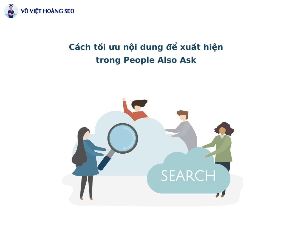 Cách tối ưu nội dung để xuất hiện trong People Also Ask