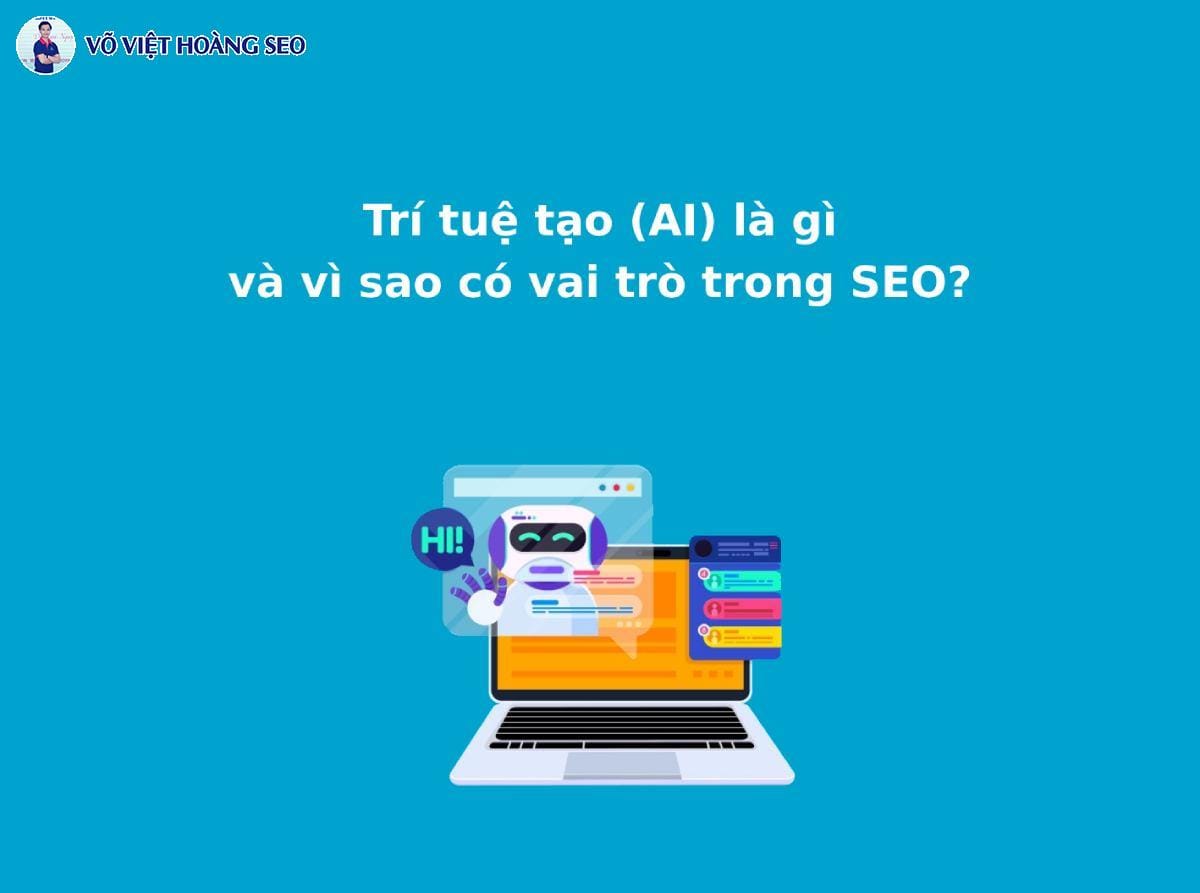 Trí tuệ nhân tạo (AI) là gì và vì sao có vai trò trong SEO?