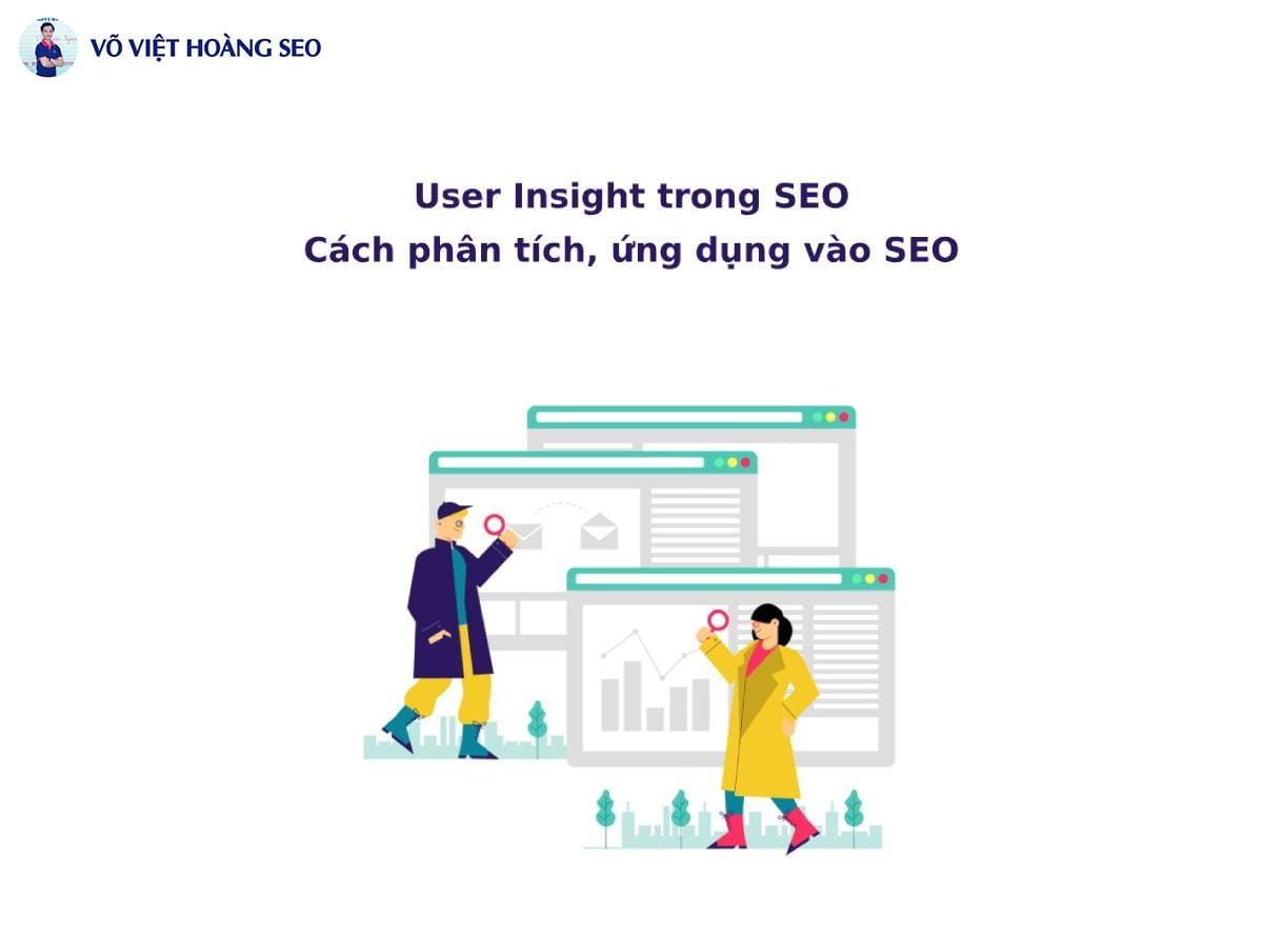 User Insight trong SEO – Cách phân tích, ứng dụng vào SEO