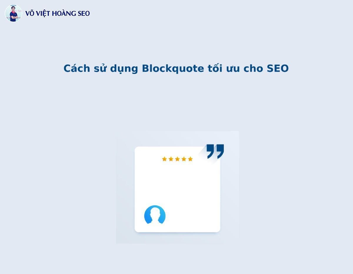 Cách sử dụng Blockquote tối ưu cho SEO