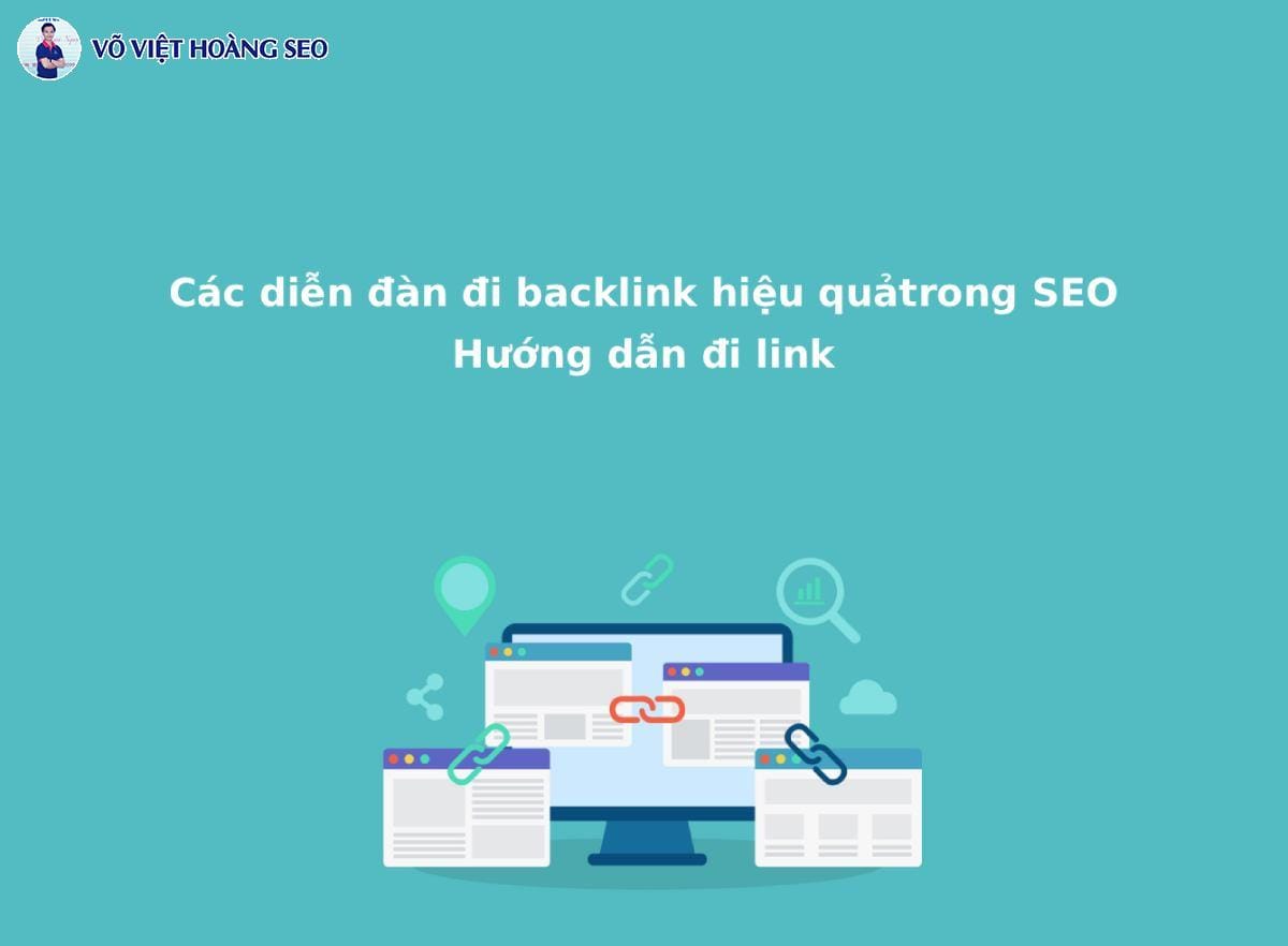 Các diễn đàn đi backlink hiệu quả trong SEO – Hướng dẫn đi link