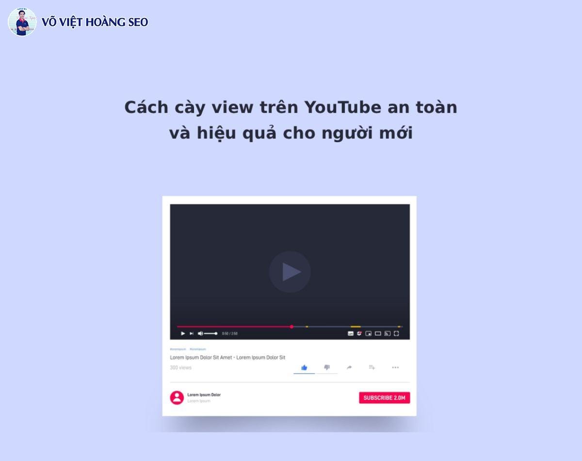 Cách cày view trên YouTube an toàn và hiệu quả cho người mới