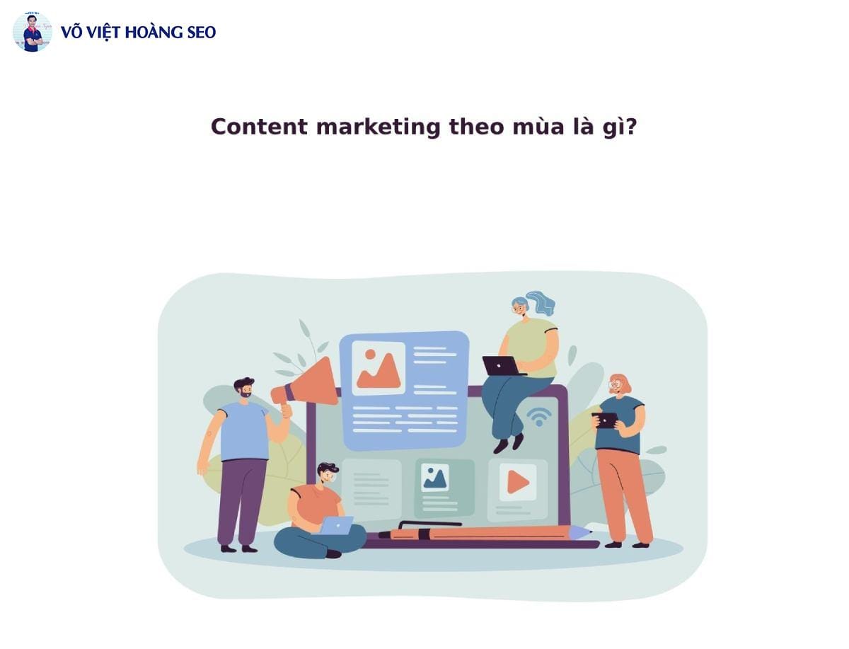 Content marketing theo mùa là gì?