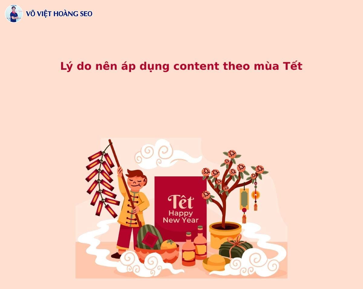 Lý do nên áp dụng content theo mùa Tết