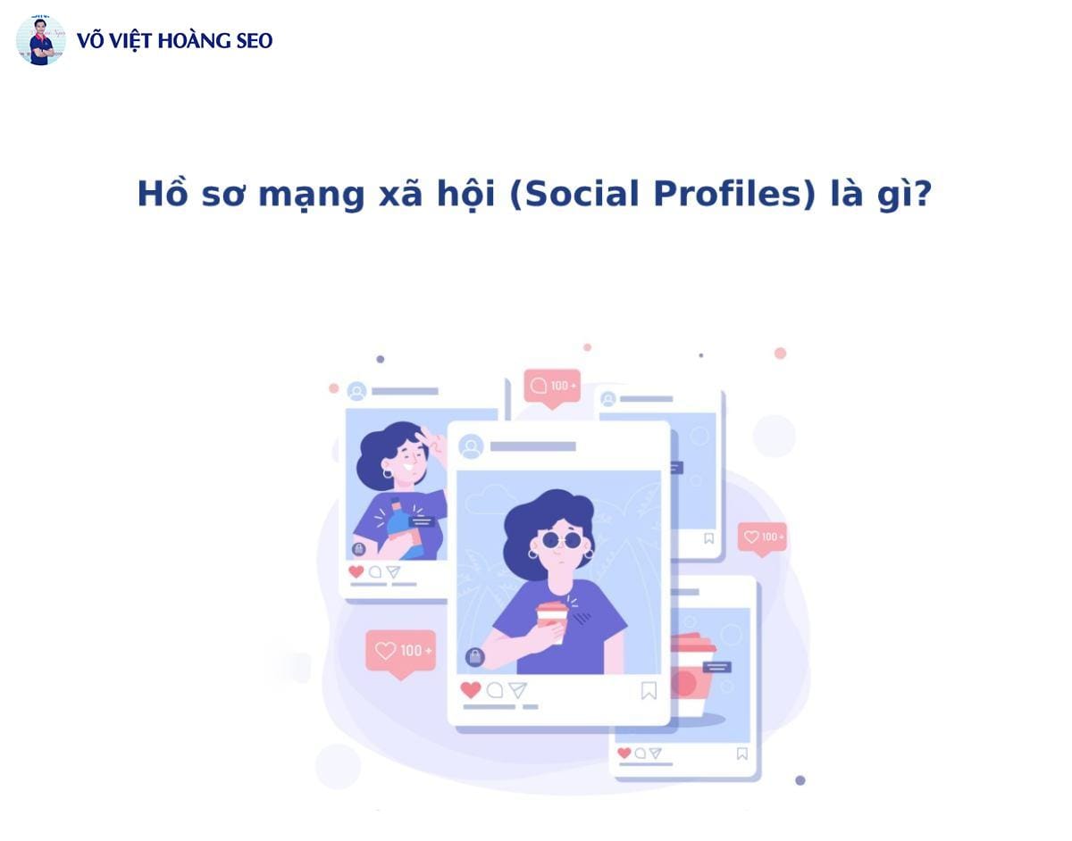 Hồ sơ mạng xã hội (Social Profiles) là gì?