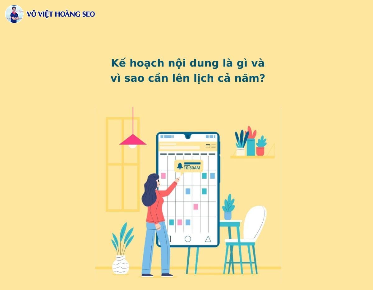 Kế hoạch nội dung là gì và vì sao cần lên lịch cả năm?