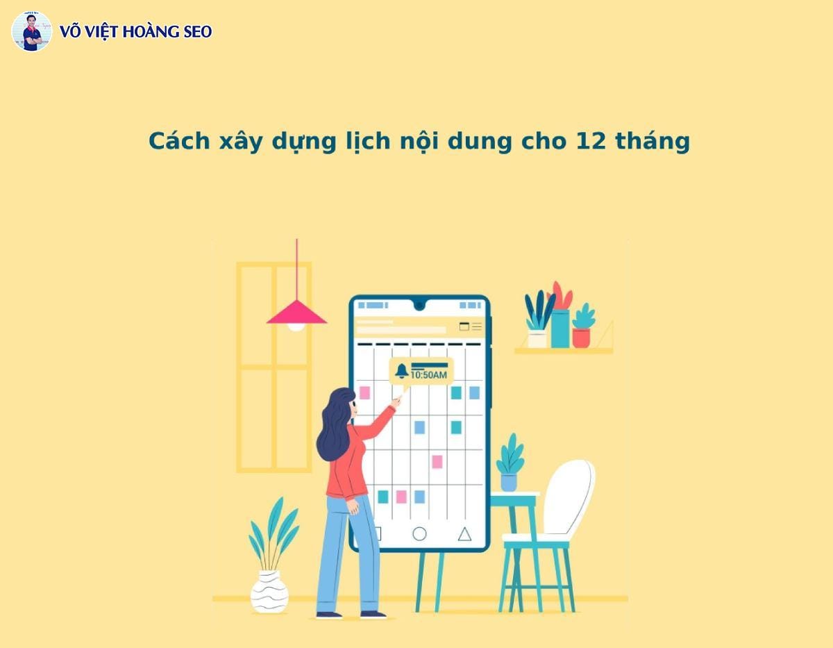 Cách xây dựng lịch nội dung cho 12 tháng
