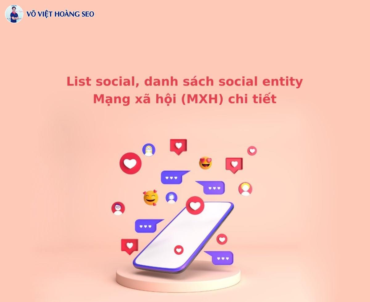 List social, danh sách social entity Mạng xã hội (MXH) chi tiết