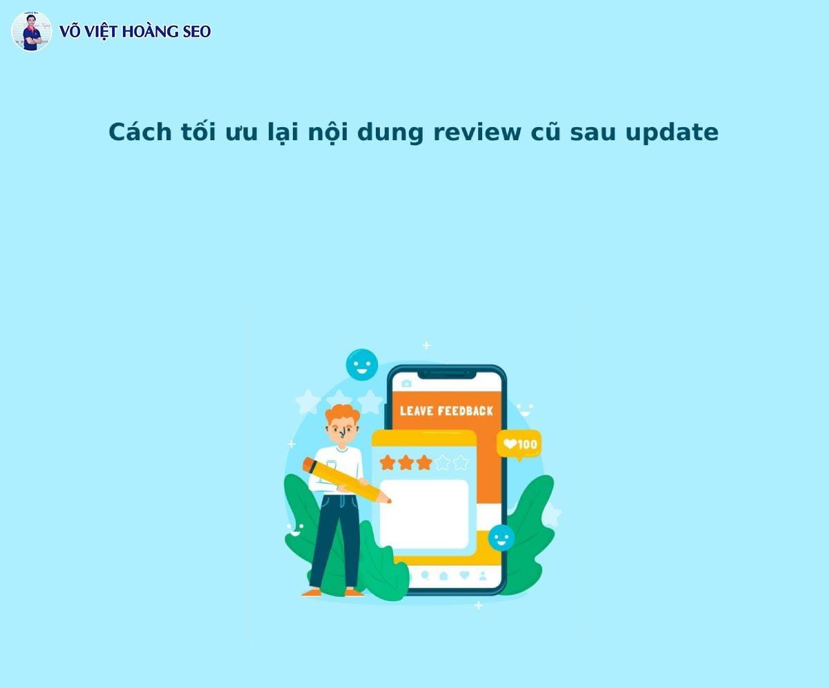 Cách tối ưu lại nội dung review cũ sau update