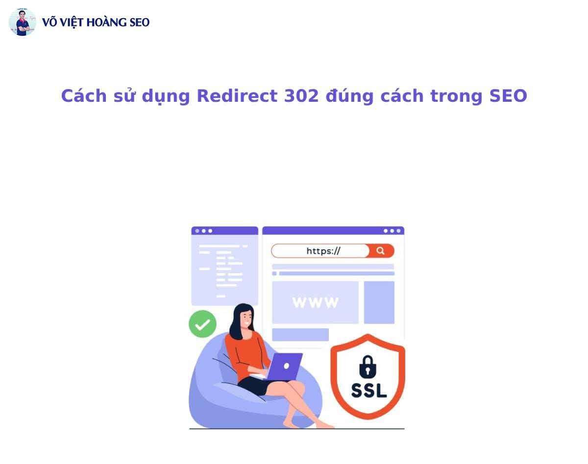 Cách sử dụng Redirect 302 đúng cách trong SEO