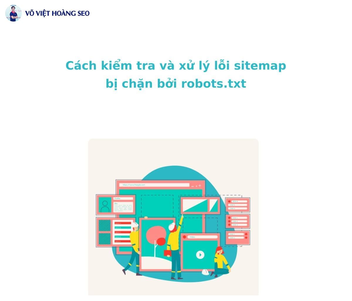 Cách kiểm tra và xử lý lỗi sitemap bị chặn bởi robots.txt