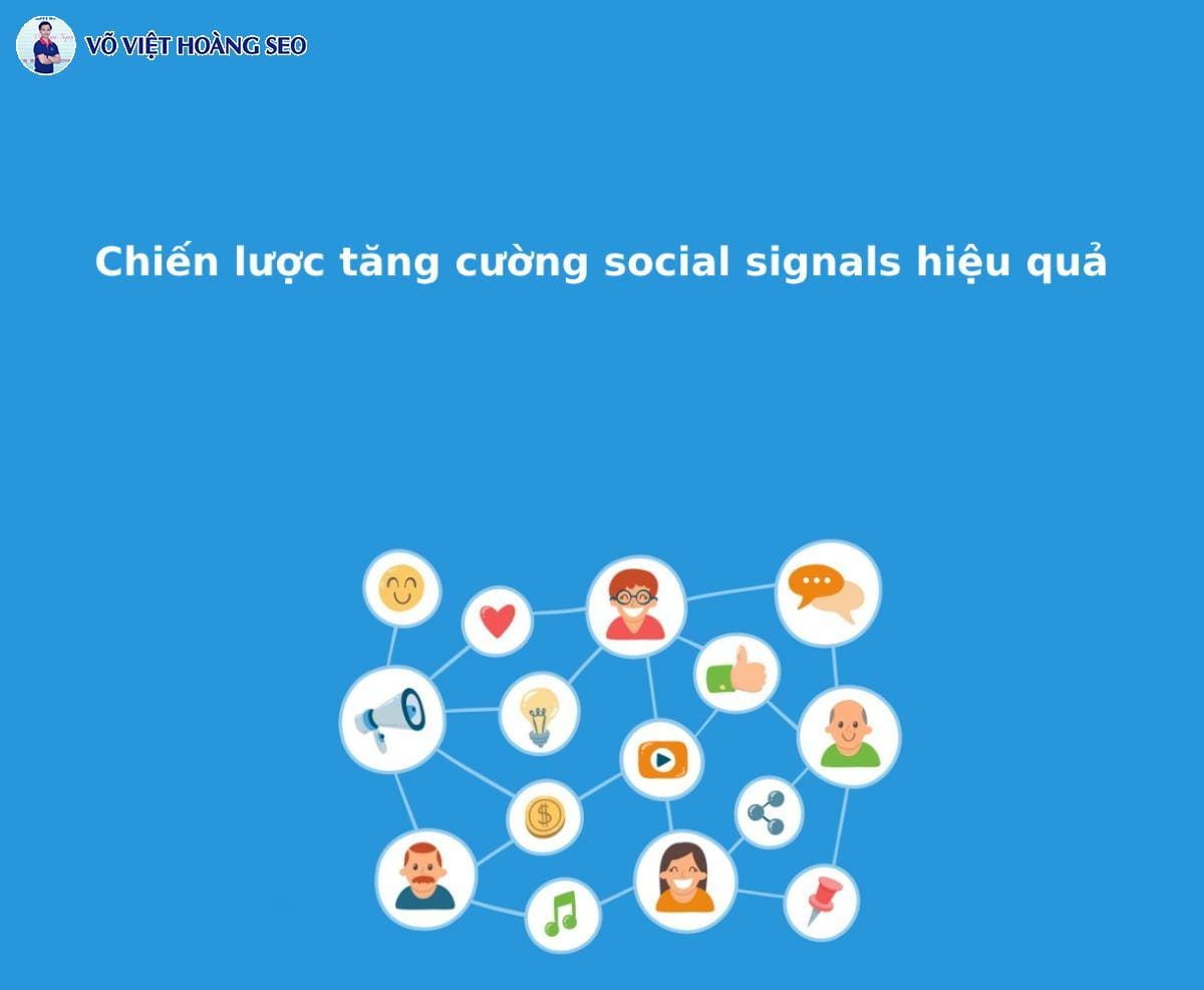 Chiến lược tăng cường social signals hiệu quả