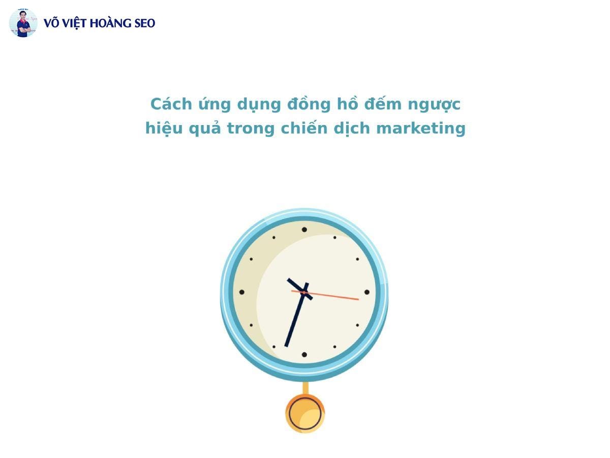 Cách ứng dụng đồng hồ đếm ngược hiệu quả trong chiến dịch marketing