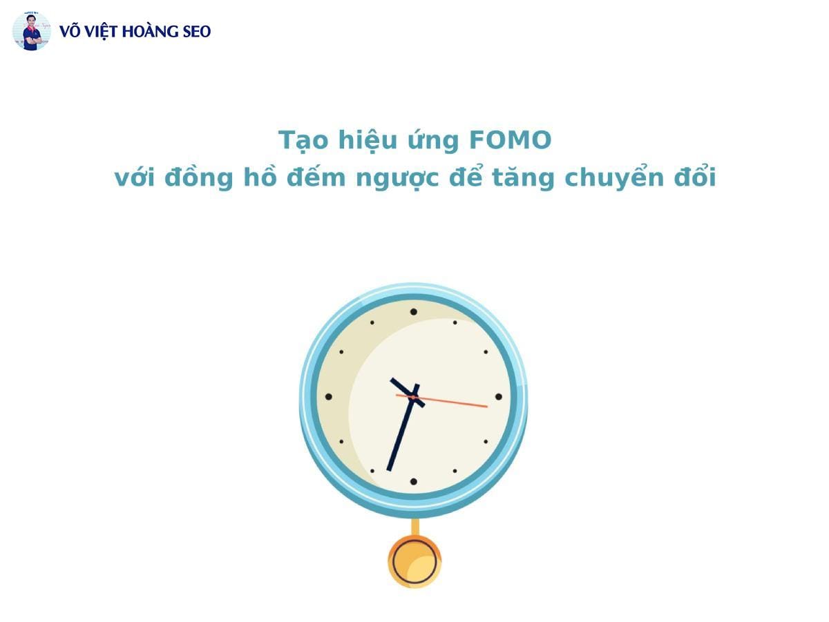 Tạo hiệu ứng FOMO với đồng hồ đếm ngược để tăng chuyển đổi